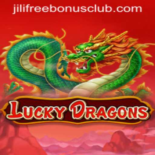 Lucky Dragons Game Overview and Jili Free Register Bonus